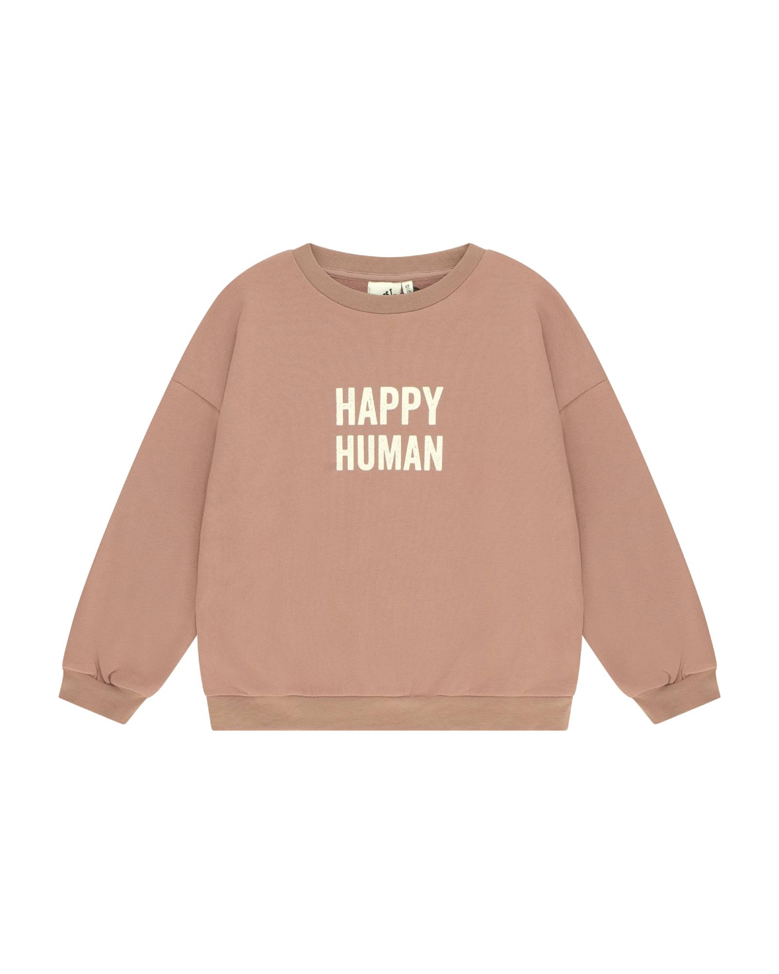 Unisex Sweater Happy Human by Cos I Said So in the color Praline and comes in high quality Organic Cotton.